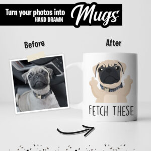 Fetch These Funny Custom Dog Mug 2